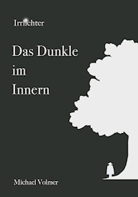 Das Dunkle im Innern - Michael Volmer - ebook