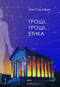 Гроші, гроші… етика - Жан-П’єр Карон - ebook