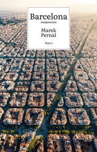 Barcelona. Nieśpiesznie. Tom I