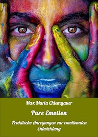 Pure Emotion - Max Maria Chiemgauer - ebook