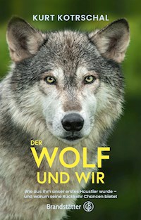 Der Wolf und wir - Kurt Kotrschal - ebook