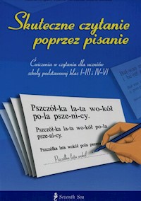 Skuteczne czytanie poprzez pisanie - Świąder Helena, Garbacka Bożena, Łabuda Liliana - książka