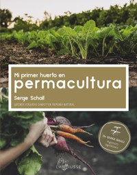 Mi primer huerto en permacultura - Serge Schall - ebook