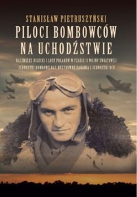 Piloci bombowców na uchodźstwie - Pietruszyński Stanisław - książka