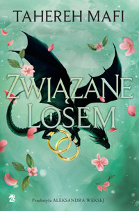 Związane losem. Cykl Utkane Królestwo. Tom 4 - Mafi Tahereh - książka
