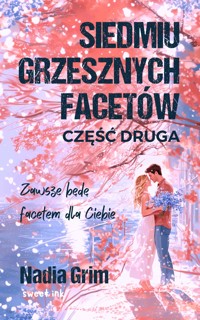 Siedmiu grzesznych facetów. Część druga - Grim Nadia - ebook