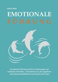 Emotionale Führung - Maria Moll - ebook
