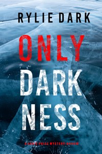 Only Darkness (A Sadie Price FBI Suspense Thriller—Book 7) - Rylie Dark - ebook