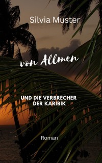 von Allmen und die Verbrecher der Karibik - Silvia Muster - ebook