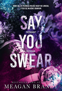 Say You Swear - Meagan Brandy - ebook + książka