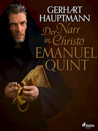 Der Narr in Christo Emanuel Quint - Gerhart Hauptmann - ebook