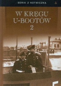 seria z kotwiczką. W kręgu U-Bootów Tom II -  - ebook