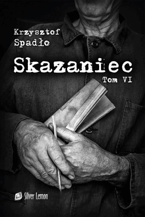 Skazaniec Tom VI Liczba Życia