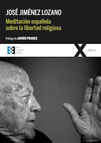 Meditación española sobre la libertad religiosa - José Jiménez Lozano - ebook