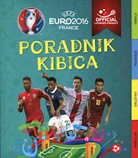 UEFA EURO 2016 Poradnik kibica -  - książka