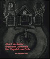 Albert de Menier - Exposition Universelle Der Jagdclub von Paris - Benjamin Karl - ebook