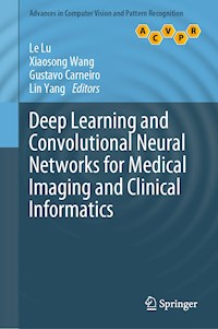 Deep Learning and Convolutional Neural Networks for Medical Imaging and Clinical Informatics -  - ebook