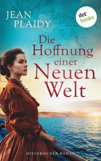 Die Hoffnung einer neuen Welt - Jean Plaidy - ebook