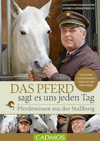 Das Pferd sagt es uns jeden Tag - Johannes Hamminger - ebook