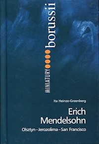 Erich Mendelsohn - Heinze-Greenberg Ita - książka