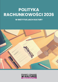 Polityka rachunkowości 2026 w instytucjach kultury - zbiorowa praca - ebook