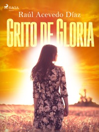 Grito de gloria - Eduardo Acevedo Diaz - ebook