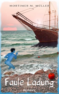 Faule Ladung - Mortimer M. Müller - ebook