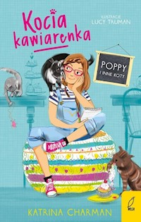 Kocia kawiarenka Poppy i inne koty Tom 1 - Katrina Charman - książka