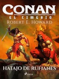 Conan el cimerio - Hatajo de rufianes - Robert E. Howard - ebook