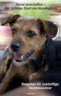 Hund anschaffen - Norbert Kuckling - ebook