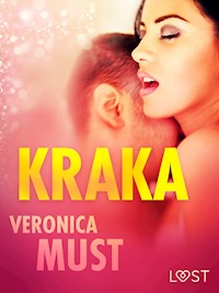 LUST. Kraka - opowiadanie erotyczne - Veronica Must - ebook + audiobook