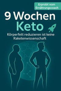 9 Wochen Keto - Falk Hofmann - ebook