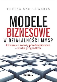 Modele biznesowe w działalności MMSP - Szot-Gabryś Teresa - książka