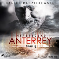 Miasteczko Anterrey. Znamię - Daniel Radziejewski - ebook + audiobook