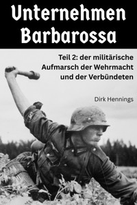 Unternehmen Barbarossa 2 - Dirk Hennings - ebook