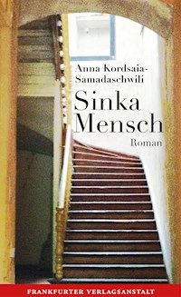 Sinka Mensch - Anna Kordsaia-Samadaschwili - ebook