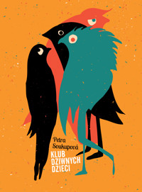 Klub dziwnych dzieci - Soukupová Petra - ebook + książka