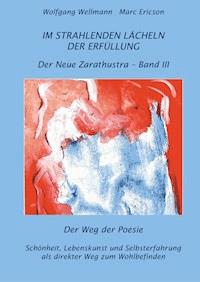 Im strahlenden Lächeln der Erfüllung - Wolfgang Wellmann - ebook