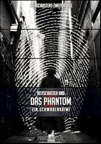 Reitschuster und das Phantom - Frank Röllig - ebook