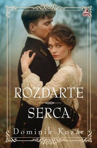 Rozdarte serca - Dominik Kozar - ebook + książka