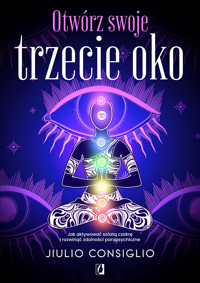 Otwórz swoje trzecie oko - Jiulio Consiglio - ebook + książka