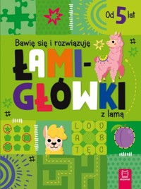 Bawię się i rozwiązuję łamigłówki z lamą. Od 5 lat - Beata Karlik - książka