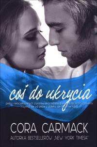 Coś do ukrycia - Cora Carmack - książka