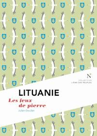 Lituanie : Les feux de pierre - Julien Oeuillet - ebook