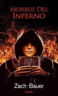 Morbus Dei: Inferno - Bastian Zach - ebook