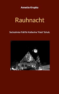 Rauhnacht - Annette Krupka - ebook