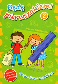 Będę pierwszakiem 2 - Klimkiewicz Danuta - książka