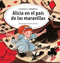 Alicia en el país de las maravillas - Lewis Carroll - ebook