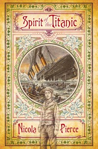 Spirit of the Titanic - Nicola Pierce - ebook