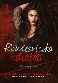 Rówieśniczka diabła - Kołbuc Karolina  vel. Caroline Angel - książka